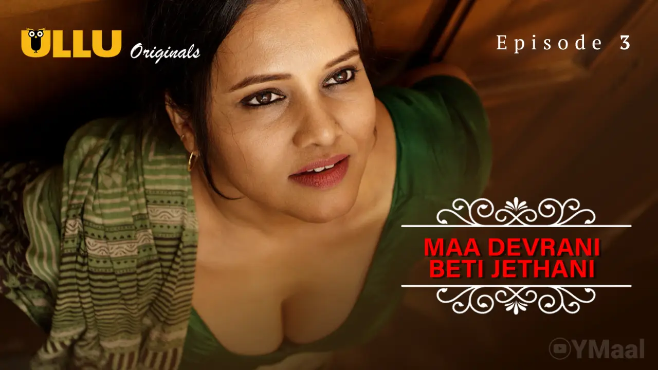Maa Devrani Beti Jethani Episode 3 poster