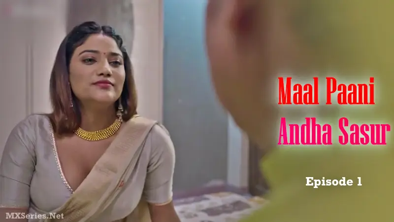 Maal Paani Andha Sasur Episode 1 poster