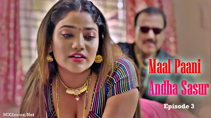 Maal Paani Andha Sasur Episode 3 poster