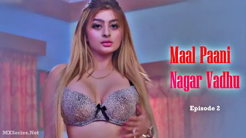 Maal Paani Nagar Vadhu Episode 2 poster