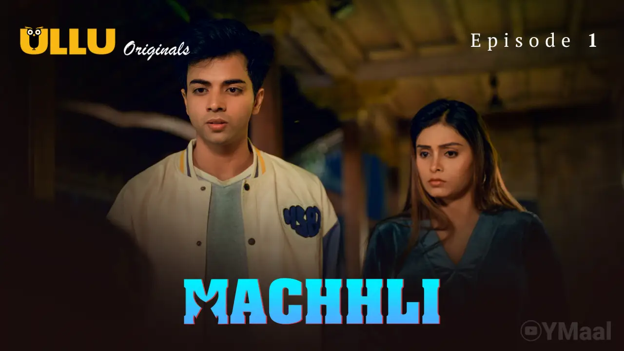 Machhli Episode 1 poster