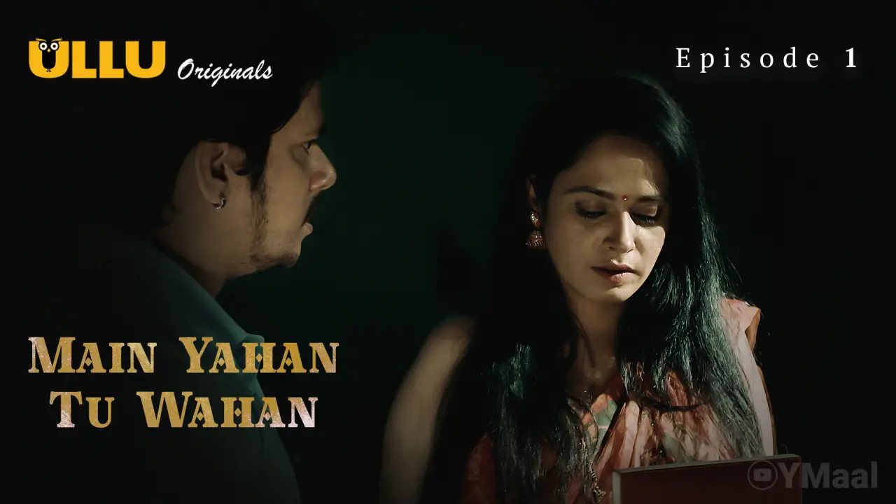 Main Yahan Tu Wahan Episode 1 poster
