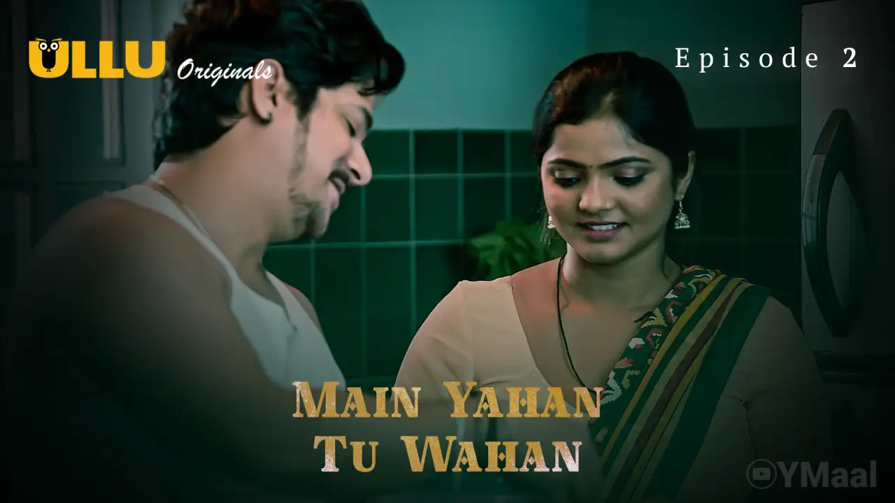 Main Yahan Tu Wahan Episode 2 poster