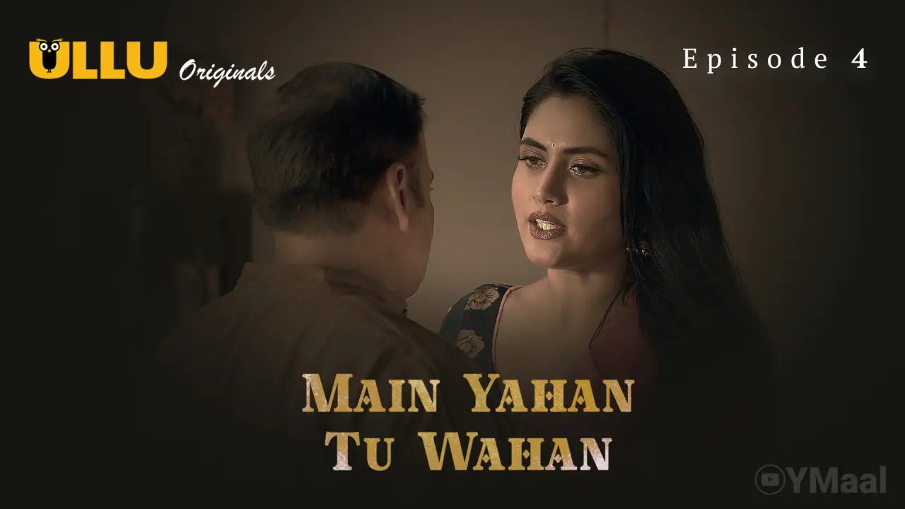 Main Yahan Tu Wahan Episode 4 poster