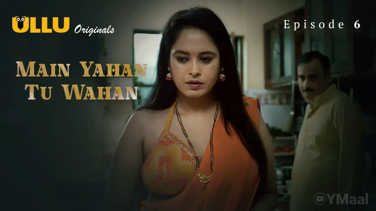 Main Yahan Tu Wahan Episode 6 poster