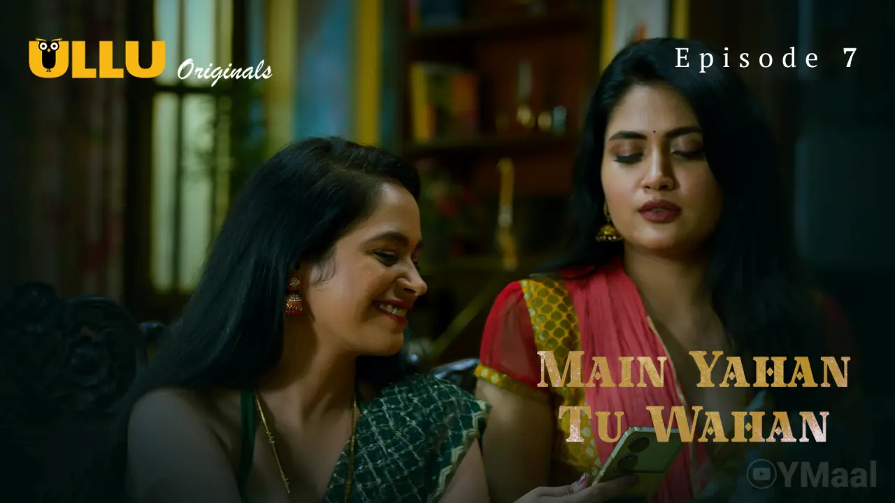 Main Yahan Tu Wahan Episode 7 poster