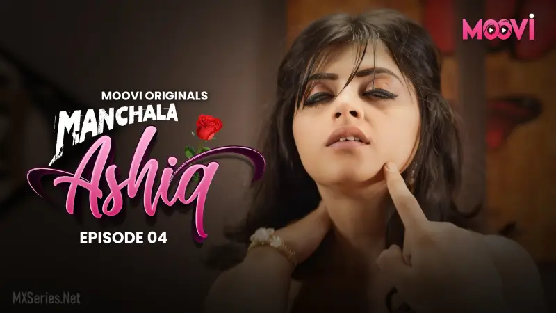 Manchala Aashiq Episode 4 poster