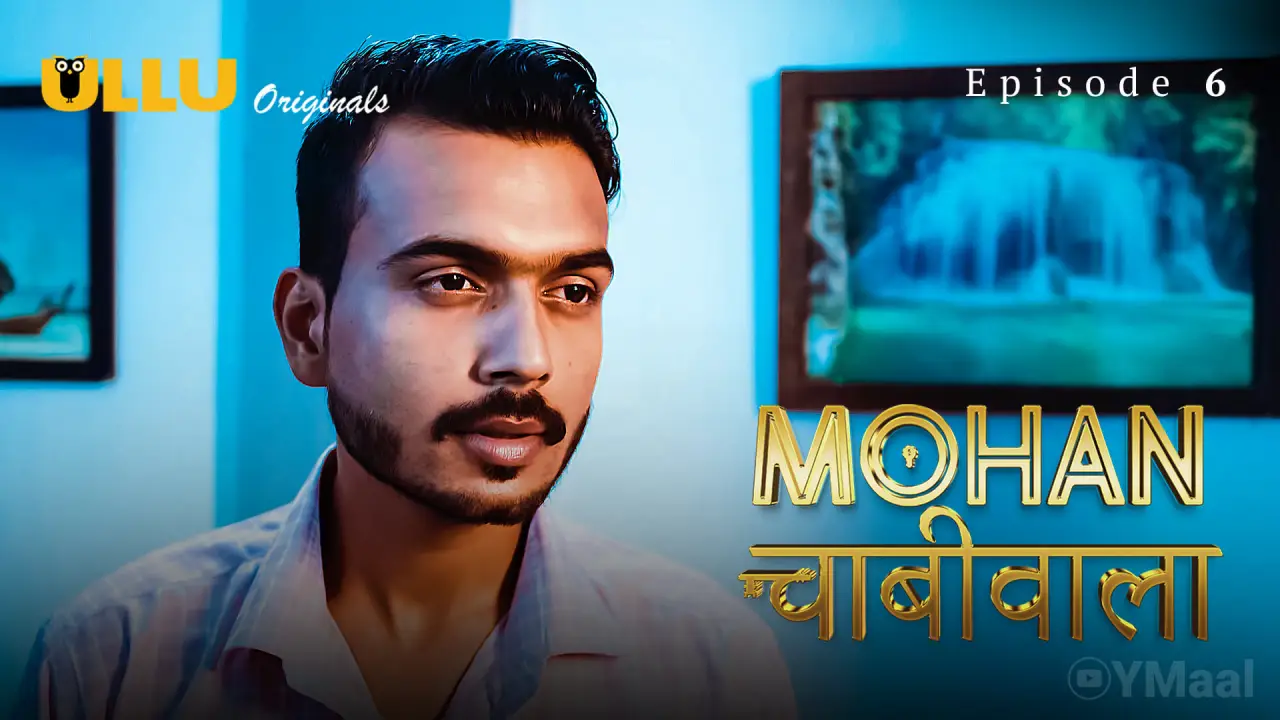 Mohan Chabhiwala Episode 6 poster