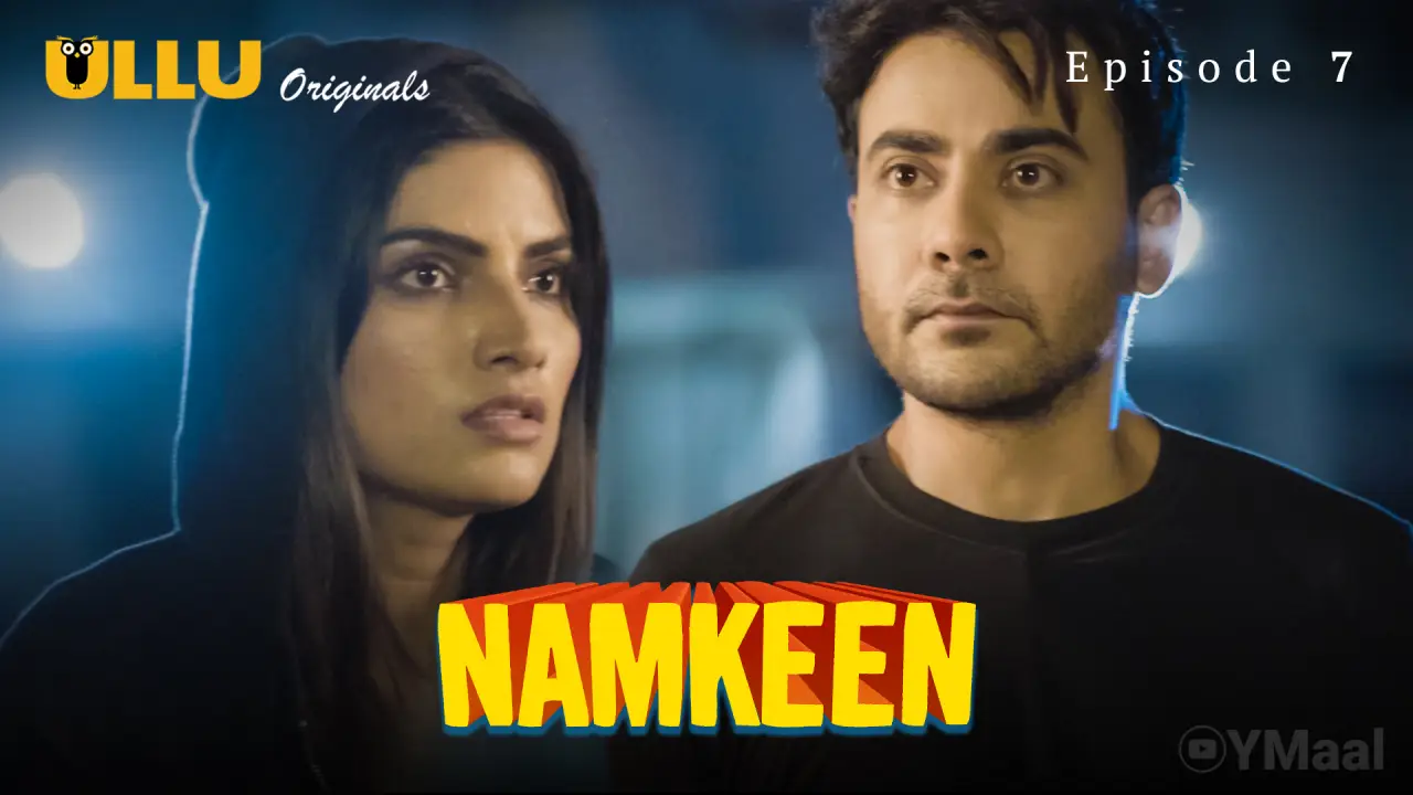 Namkeen Episode 7 poster