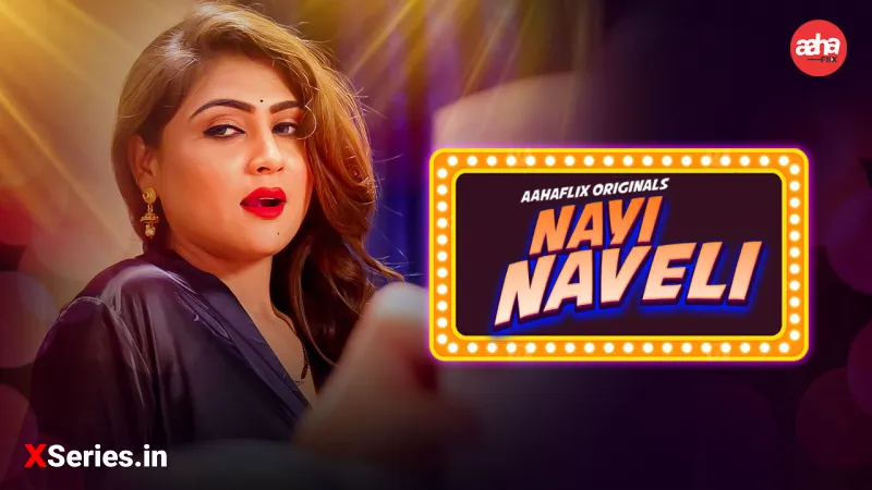 Nayi Naveli Aahaflix — watch full episode online in HD on DesiPrime