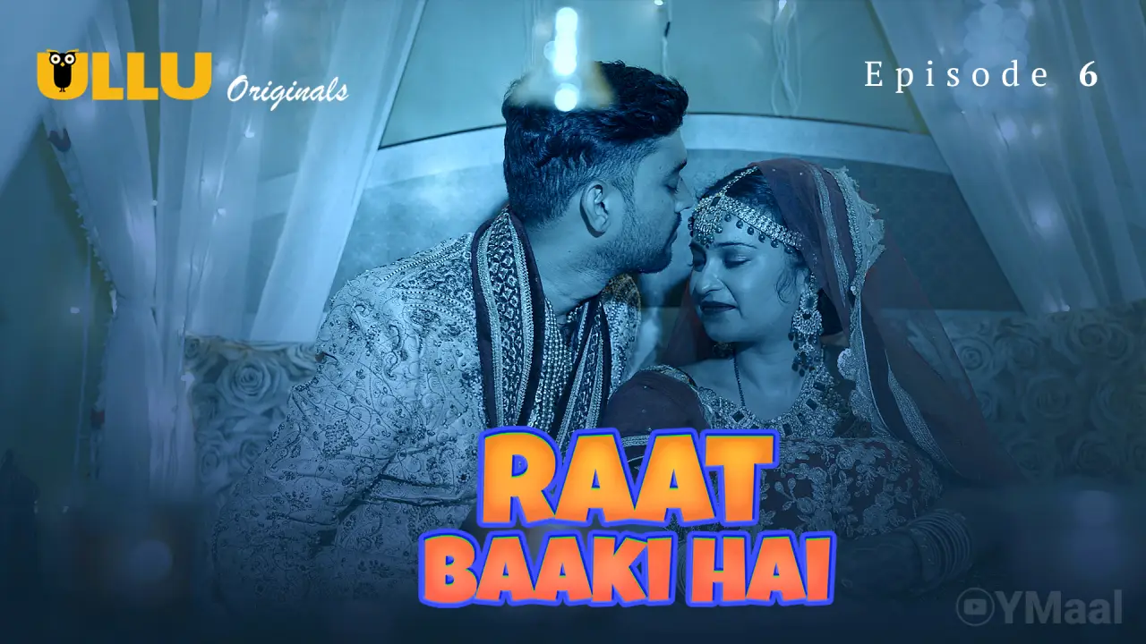 Raat Baaki Hai Episode 6 poster