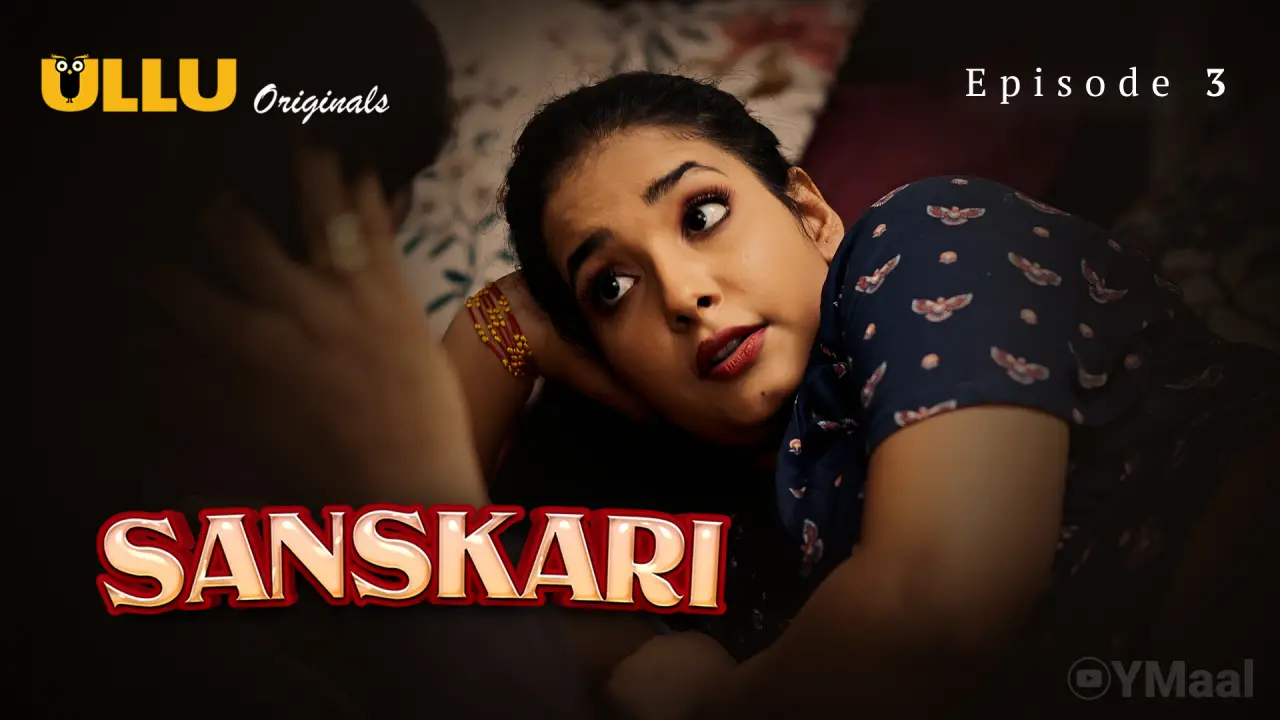 Sanskari Episode 3 poster
