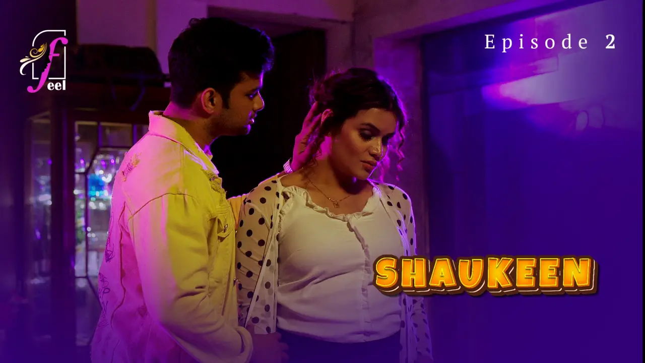 Shaukeen Episode 2 poster