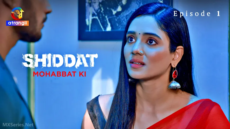 Shiddat Mohabbat Ki Episode 1 poster