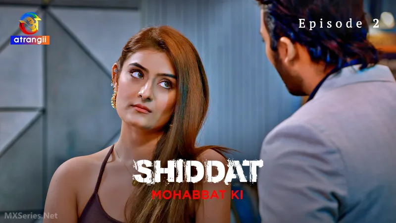 Shiddat Mohabbat Ki Episode 2 poster