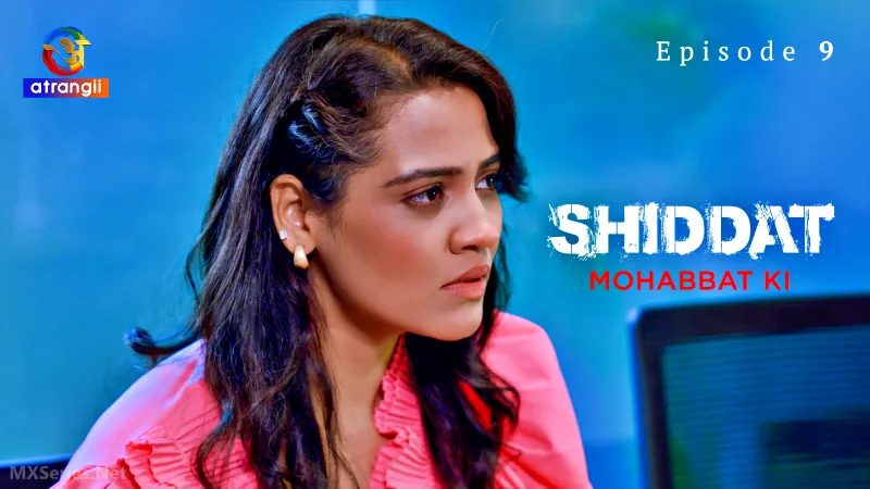 Shiddat Mohabbat Ki Episode 9 poster