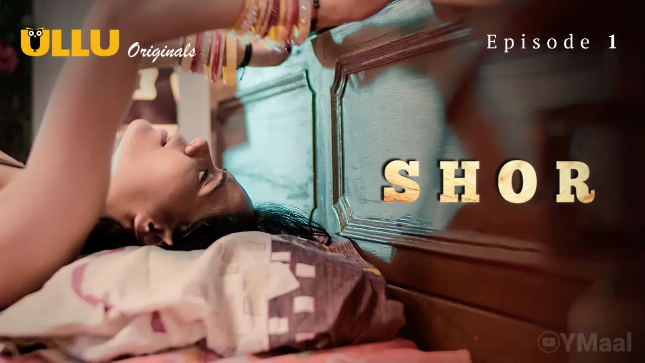 Ullu Web Series Shor Episode 1 poster