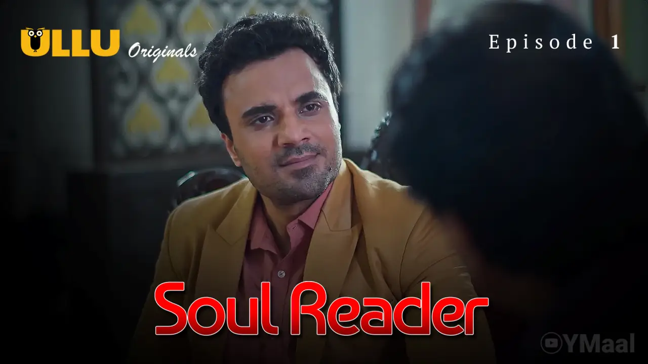 Soul Reader Episode 1 — watch full episode online in HD on DesiPrime