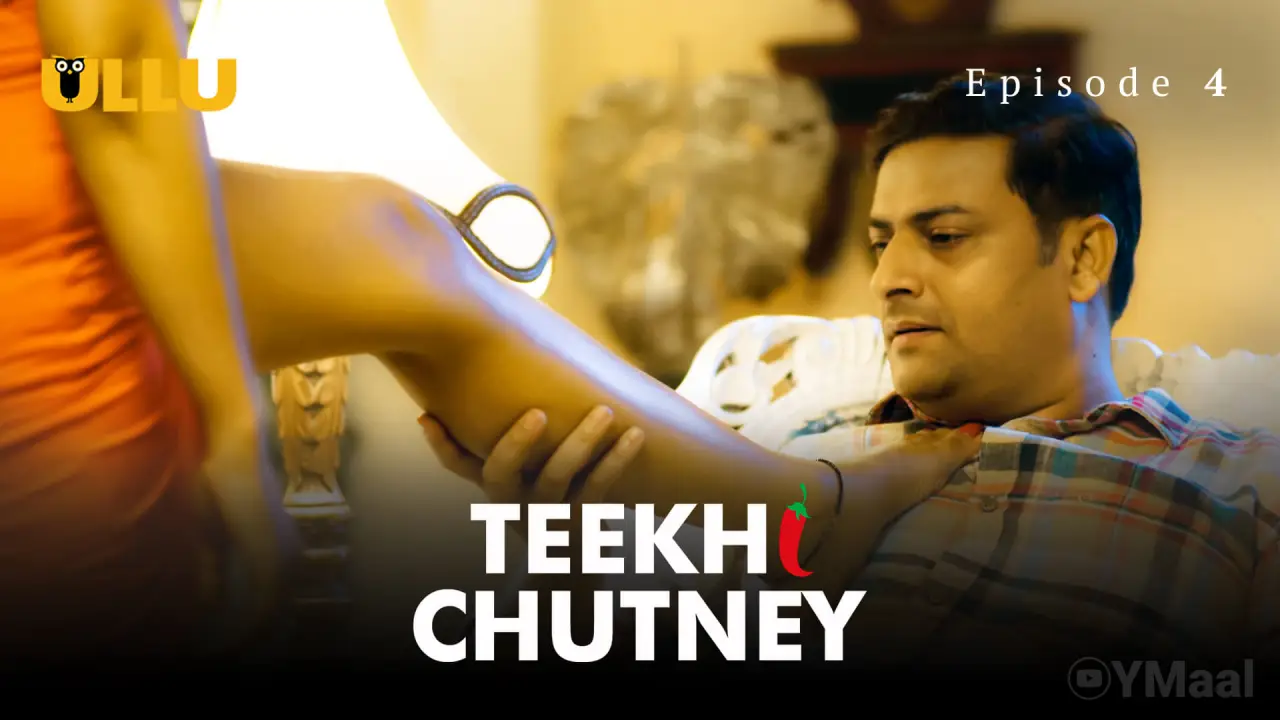 Teekhi Chutney Episode 4 poster