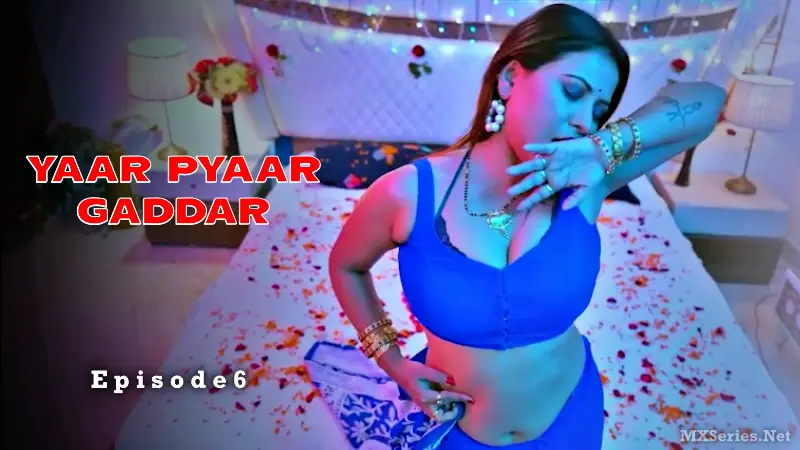 Yaar Pyaar Gaddar Episode 6 poster