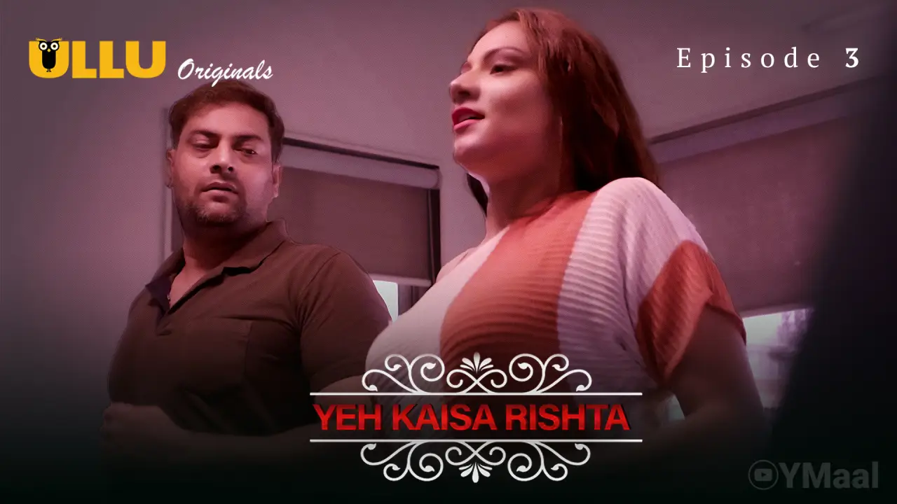 Yeh Kaisa Rishta Episode 3 poster